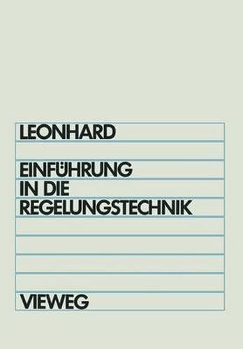 Einfuhrung in die Regelungstechnik: Lineare und Nichtlineare