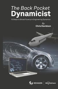 Cover image for The Back Pocket Dynamicist: 10 Steps to Broad Fluency in Engineering Dynamics