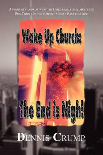 Cover image for Wake Up Church: The End is Nigh!