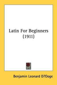 Cover image for Latin for Beginners (1911)