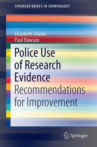 Cover image for Police Use of Research Evidence: Recommendations for Improvement