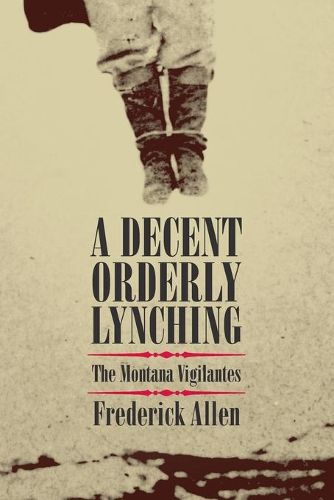 Cover image for A Decent, Orderly Lynching