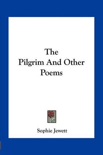 Cover image for The Pilgrim and Other Poems