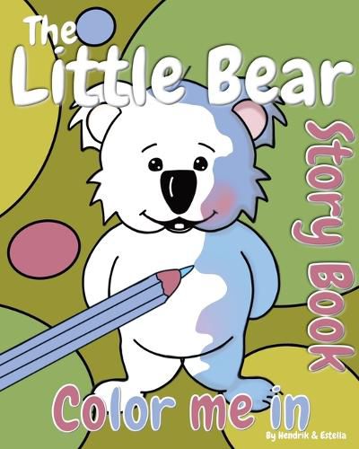 Cover image for The Little Bear 'Color Me In' Story Book