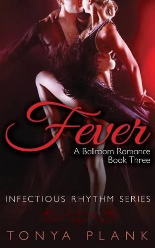 Cover image for Fever: A Ballroom Romance, Book Three