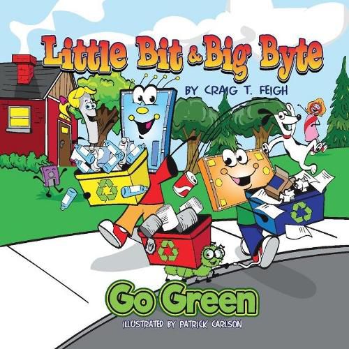 Cover image for Little Bit & Big Byte, Go Green