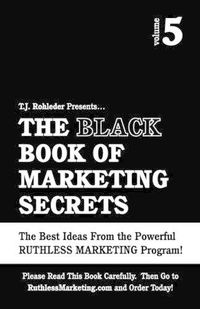 Cover image for The Black Book of Marketing Secrets, Vol. 5