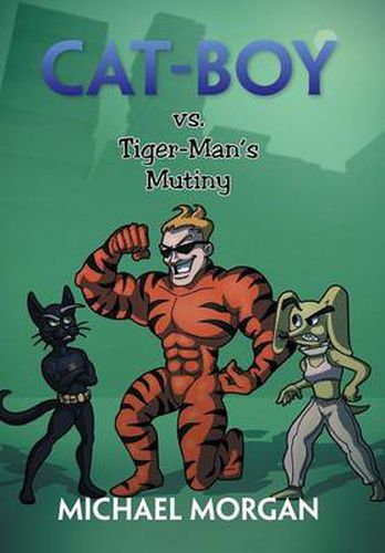 Cover image for Cat-Boy vs. Tiger-Man's Mutiny