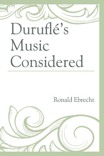 Cover image for Durufle's Music Considered