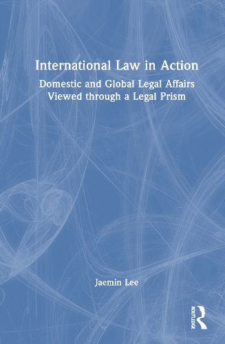 Cover image for International Law in Action