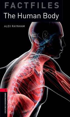 Cover image for Oxford Bookworms Library Factfiles: Level 3:: The Human Body