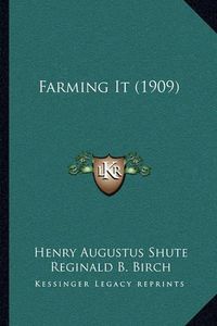 Cover image for Farming It (1909)