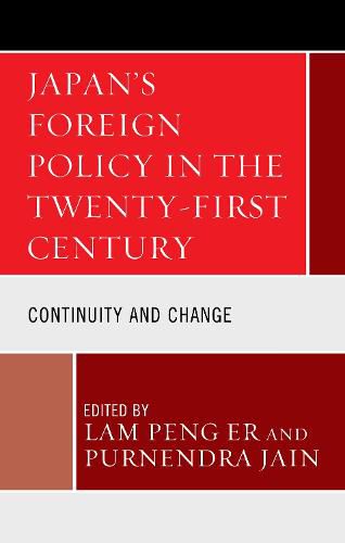 Cover image for Japan's Foreign Policy in the Twenty-First Century: Continuity and Change