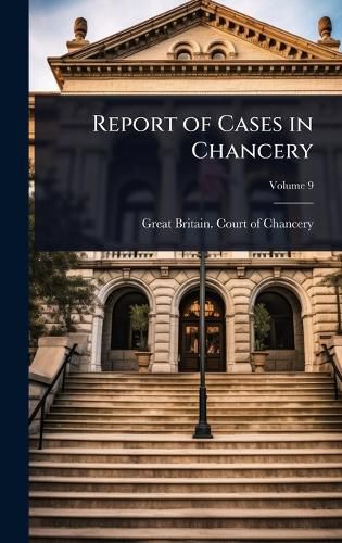 Cover image for Report of Cases in Chancery