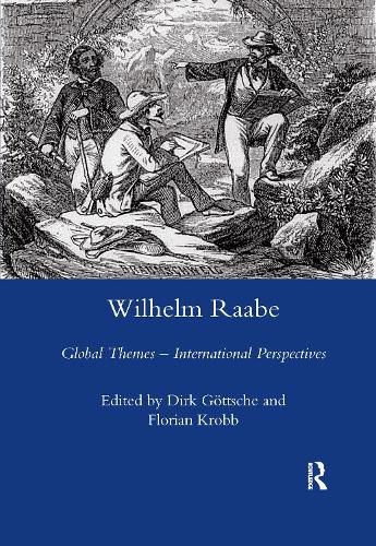 Wilhelm Raabe: Global Themes - International Perspectives