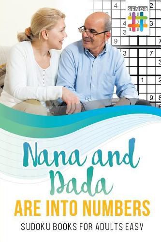 Nana and Dada Are Into Numbers Sudoku Books for Adults Easy