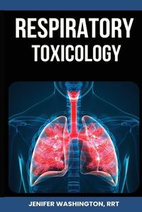 Cover image for Respiratory Toxicology