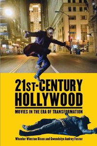 Cover image for 21st-Century Hollywood: Movies in the Era of Transformation