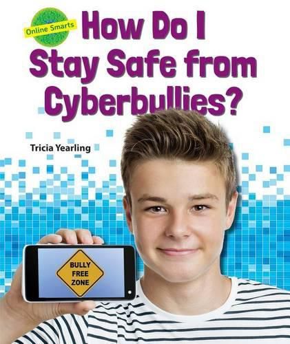 Cover image for How Do I Stay Safe from Cyberbullies? ( Online Smarts )