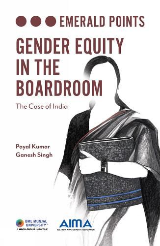 Cover image for Gender Equity in the Boardroom: The Case of India