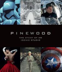 Cover image for Pinewood: The Story of an Iconic Studio