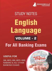 Cover image for English Language (Vol 2) Topicwise Notes for All Banking Related Exams A Complete Preparation Book for All Your Banking Exams with Solved MCQs IBPS Clerk, IBPS PO, SBI PO, SBI Clerk, RBI, and Other Banking Exams