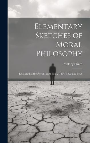 Cover image for Elementary Sketches of Moral Philosophy