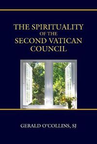 Cover image for The Spirituality of the Second Vatican Council