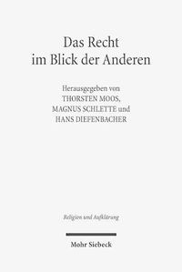 Cover image for Das Recht im Blick der Anderen: Zu Ehren von Prof. Dr. Dres. h.c. Eberhard Schmidt-Assmann