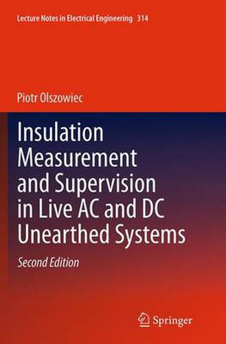 Cover image for Insulation Measurement and Supervision in Live AC and DC Unearthed Systems