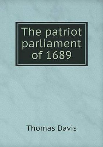 Cover image for The patriot parliament of 1689