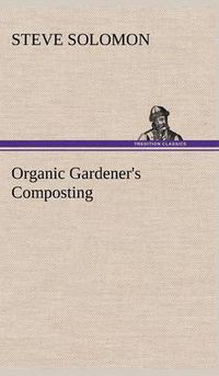 Cover image for Organic Gardener's Composting