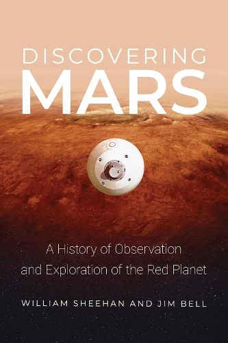 Cover image for Discovering Mars: A History of Observation and Exploration of the Red Planet