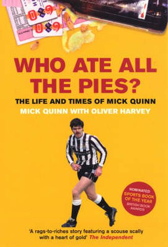 Who Ate All the Pies?: The Life and Times of Mick Quinn