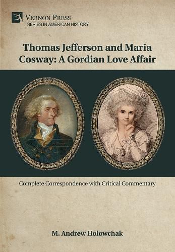Thomas Jefferson and Maria Cosway: A Gordian Love Affair
