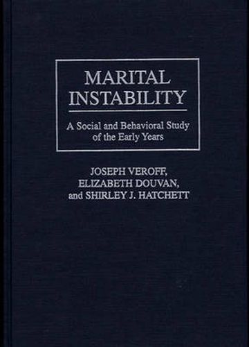 Cover image for Marital Instability: A Social and Behavioral Study of the Early Years