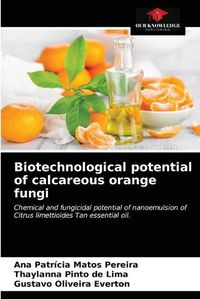 Cover image for Biotechnological potential of calcareous orange fungi
