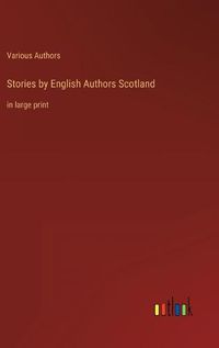 Cover image for Stories by English Authors Scotland