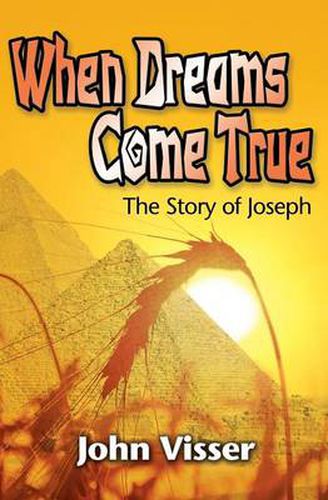 Cover image for When Dreams Come True: The Story of Joseph