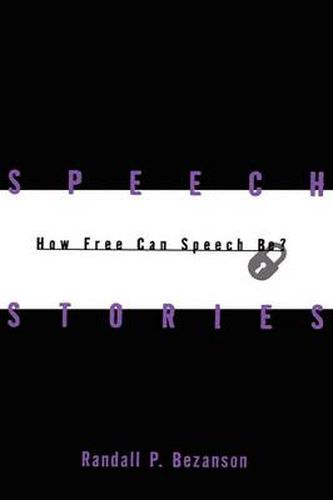 Cover image for Speech Stories: How Free Can Speech Be?