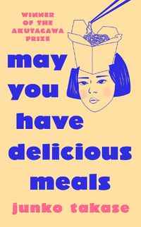 Cover image for May You Have Delicious Meals