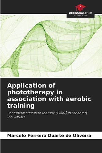 Cover image for Application of phototherapy in association with aerobic training