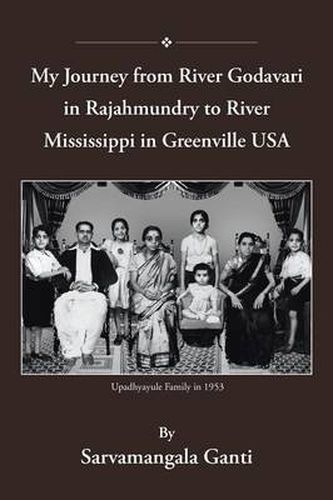 Cover image for My Journey from Godavari in Rajahmundry to Mississippi in Greenville, USA