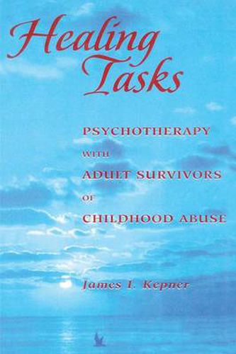 Cover image for Healing Tasks: Psychotherapy with Adult Survivors of Childhood Abuse