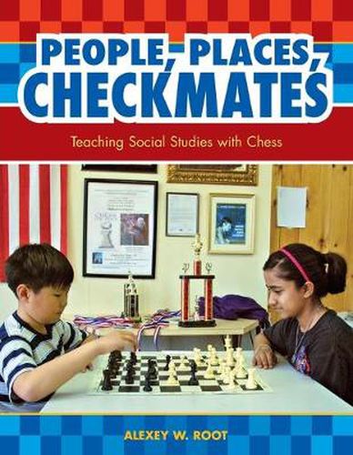 Cover image for People, Places, Checkmates: Teaching Social Studies with Chess