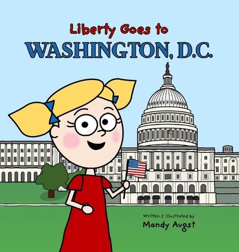 Cover image for Liberty Goes to Washington, D.C.