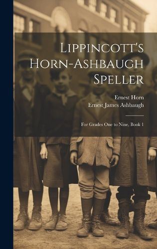 Cover image for Lippincott's Horn-Ashbaugh Speller