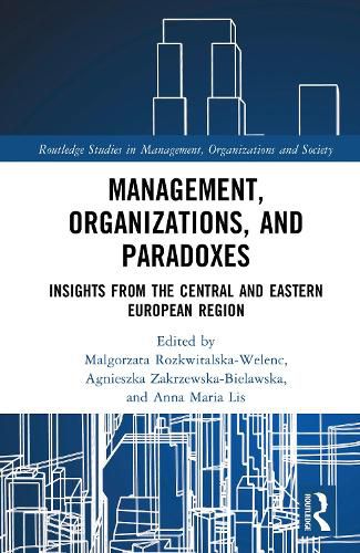 Cover image for Management, Organizations, and Paradoxes