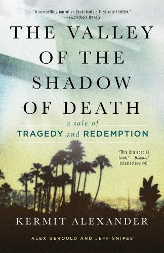 Cover image for Valley of the Shadow of Death: A Tale of Tragedy and Redemption