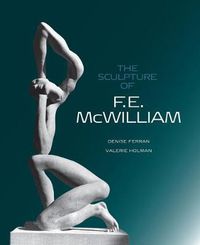 Cover image for The Sculpture of F.E. McWilliam